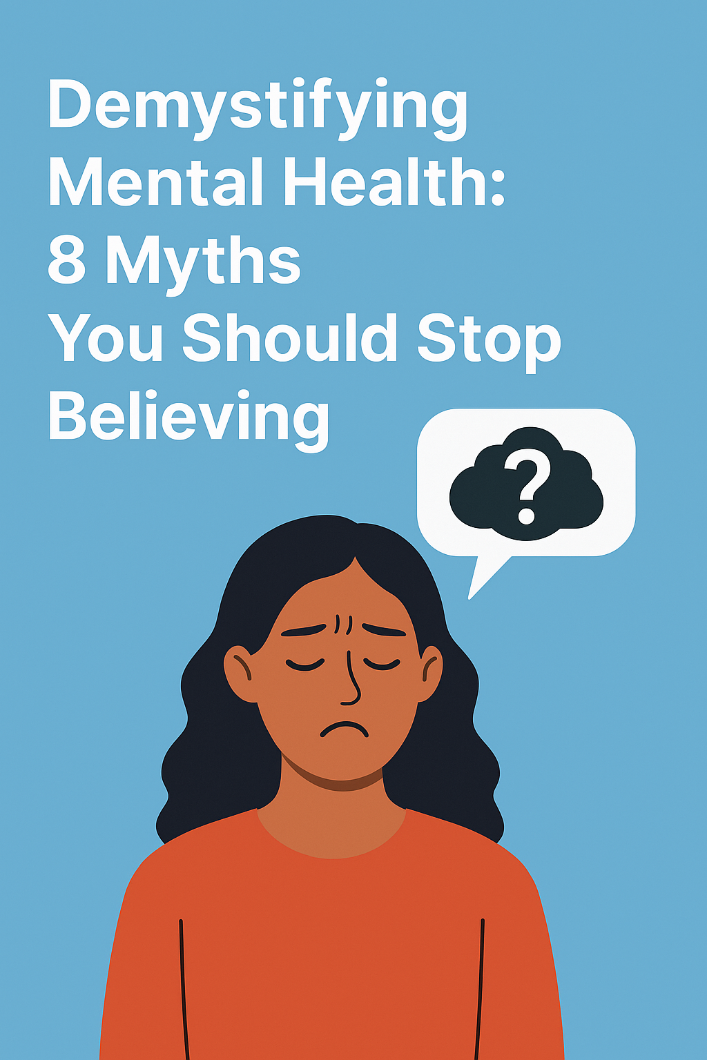 Illustration of a woman with a question mark above her head, symbolizing confusion about mental health myths