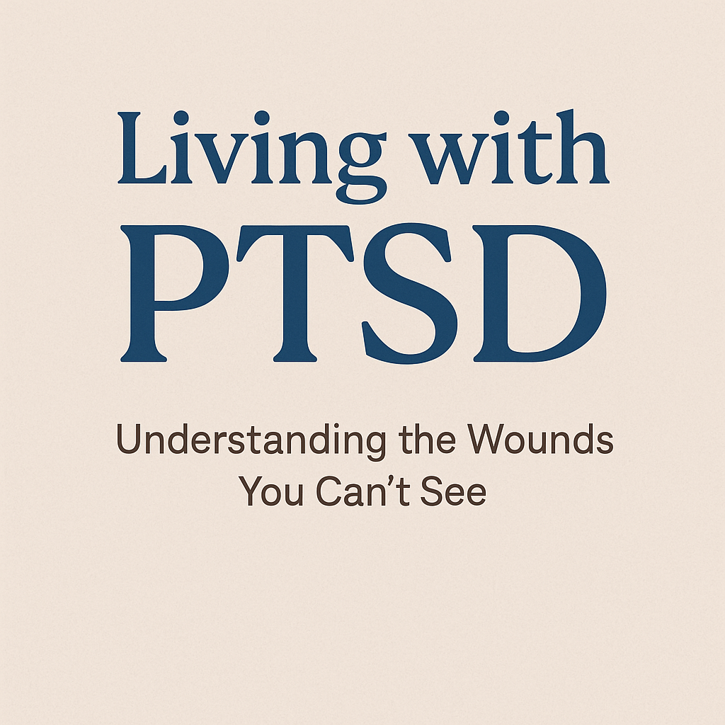 Minimalist PTSD awareness graphic with the title "Living with PTSD: Understanding the Wounds You Can’t See" on a soft beige background.